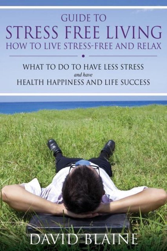 Guide to Stress Free Living - cover
