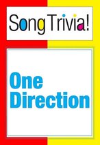 One Direction SongTrivia! What’s Your Music IQ? “Gotta Be You", "One Thing", "Little Things” & More