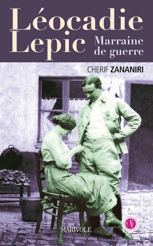 Terroir de France - Léocadie Lepic, Marraine de guerre
