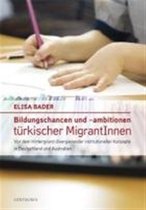 Bildungschancen Und -Ambitionen Turkischer Migrantinnen