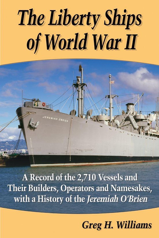 The Liberty Ships of World War II - cover