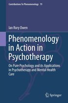 Contributions to Phenomenology 79 - Phenomenology in Action in Psychotherapy