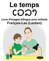 Fran ais-Lao (Laotien) Le Temps Livre d'Images Bilingue Pour Enfants