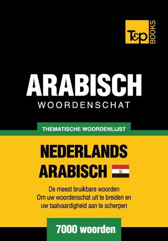 Thematische woordenschat Nederlands - Egyptisch-Arabisch - 7 ... - cover