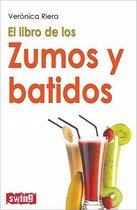El libro de los zumos y batidos / The Book of Juices and Smoothies