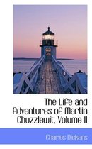 The Life and Adventures of Martin Chuzzlewit, Volume II