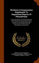 Workmen's Compensation Supplement to Department Reports of Pennsylvania