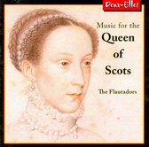 Music for the Queen of Scots