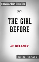 The Girl Before: by JP Delaney​​​​​​​ Conversation Starters