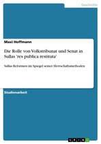 Die Rolle von Volkstribunat und Senat in Sullas 'res publica restituta'