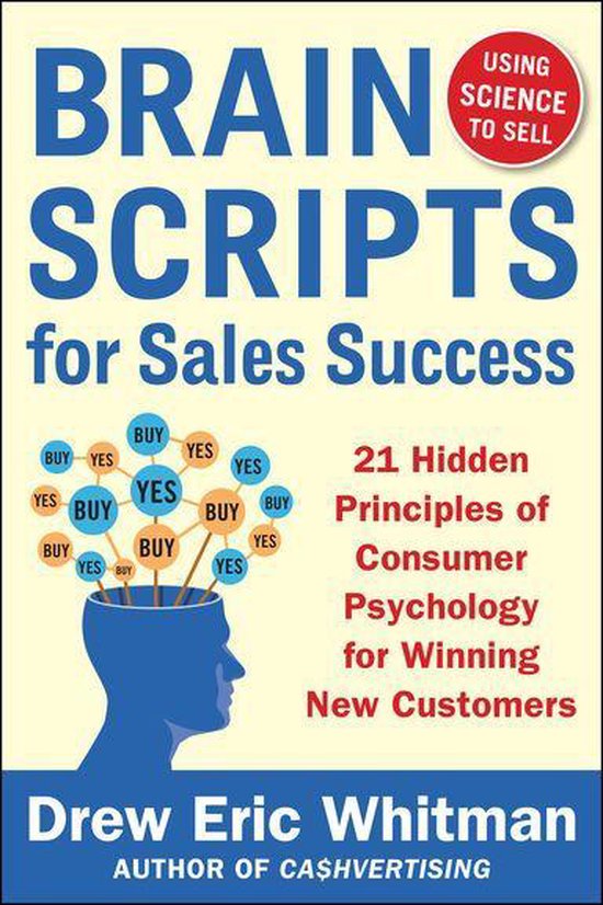BrainScripts for Sales Success: 21 Hidden Principles of Cons ... - cover