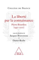Travaux du Collège de France - La Liberté par la connaissance