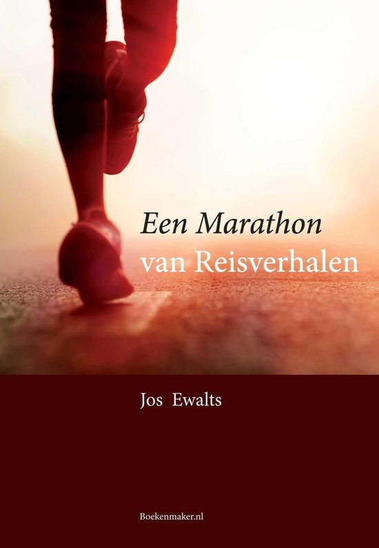 Cover van het boek 'Een marathon van reisverhalen' van Jos Ewalts