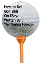 How To Sell Golf Balls On EBay For Fun and Profit