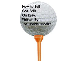 How To Sell Golf Balls On EBay For Fun and Profit