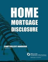 Home Mortgage Disclosure Comptroller's Handbook February 2010