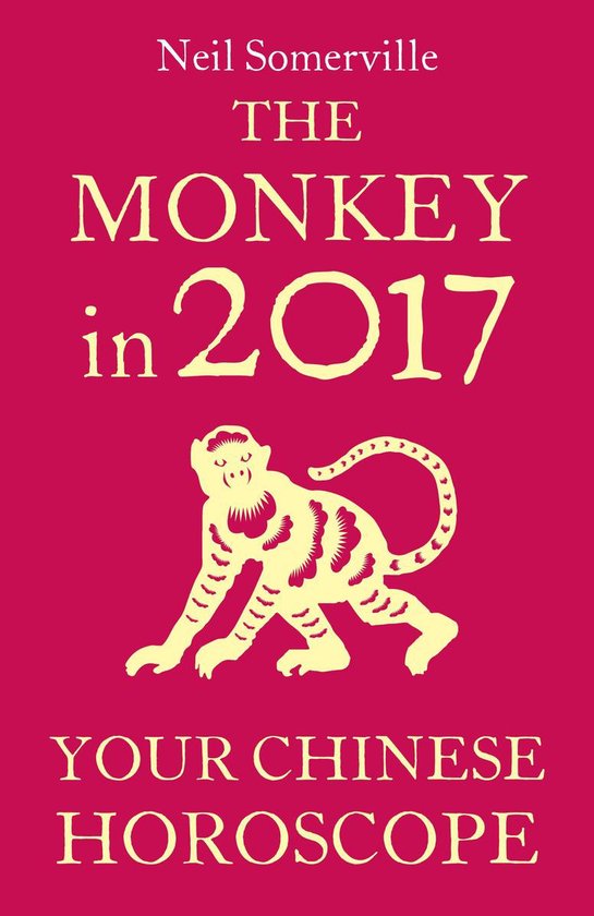 The Monkey in 2017: Your Chinese Horoscope - cover