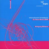 Wolfgang Mitterer - Mitterer: 42. Internationale Ferienkurse 2004 (Super Audio CD)