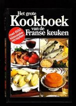 Het grote kookboek van de Franse keuken