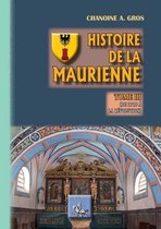 Arremouludas 3 - Histoire de la Maurienne (Tome 3)