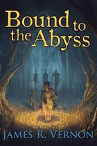 Bound to the Abyss: Book 1