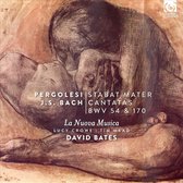 La Nuova Musica - Bates - Bach - Stabat Mater