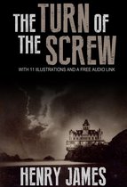 The Turn of the Screw: With 11 Illustrations and a Free Audio Link.