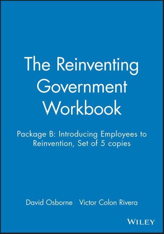 The Reinventing Government Workbook: Package B | 9780787945282 | D ...