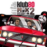 Klub80 Mix Session 2