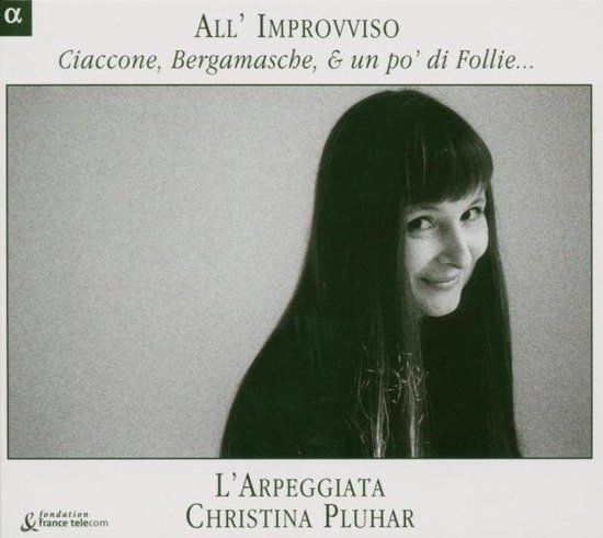 All Improviso: Ciaccone. Bergamasche. E