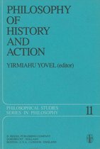 Philosophical Studies Series 11 - Philosophy of History and Action