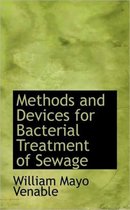 Methods and Devices for Bacterial Treatment of Sewage