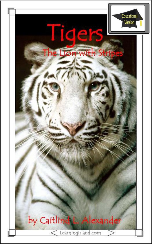 15-Minute Books 508 - Tigers: The Lion With Stripes: Educati ... - cover