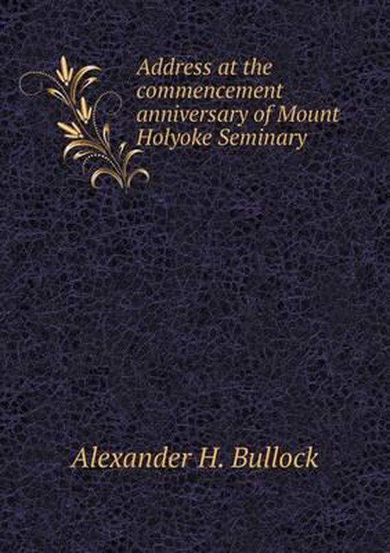 Address at the commencement anniversary of Mount Holyoke Seminary