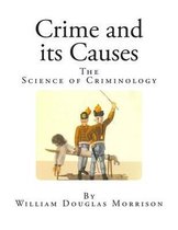 Crime and its Causes