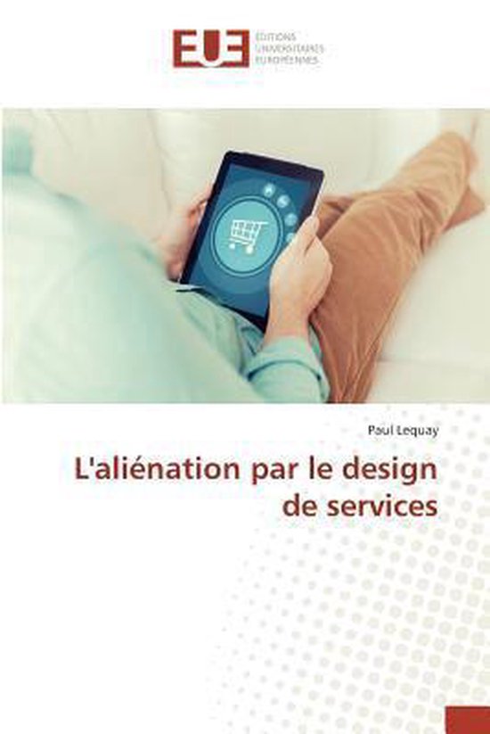 Omn.Univ.Europ.- Laliénation Par Le Design de Services - cover