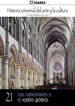 Historia Universal del Arte y la Cultura 21 - Las catedrales y el estilo gótico