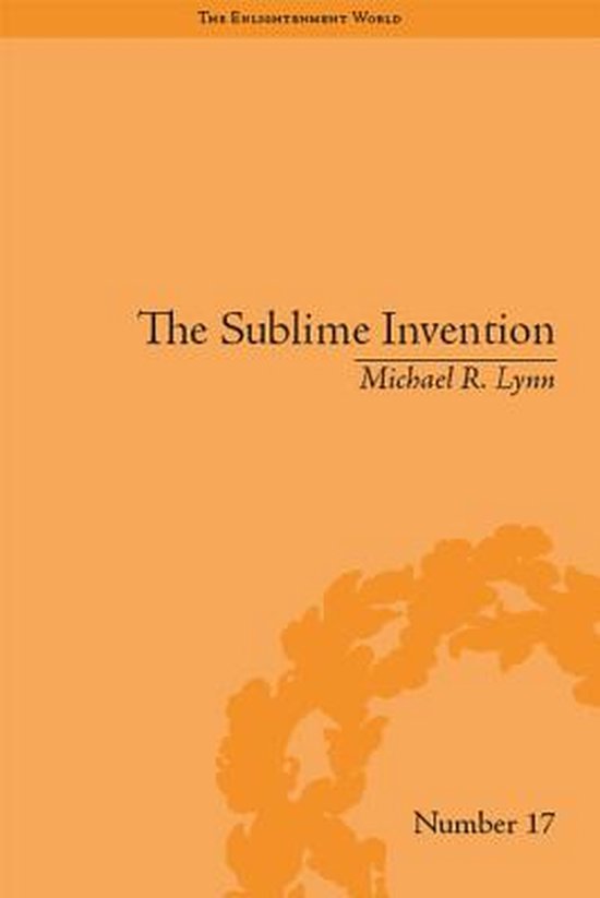 The Enlightenment World - The Sublime Invention - cover