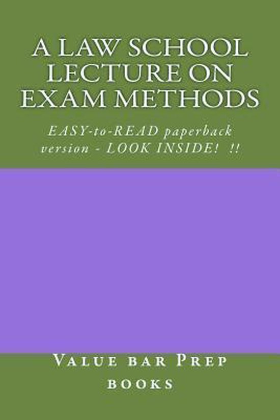 A Law School Lecture on Exam Methods - cover