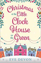 Whispers Wood 2 - Christmas at the Little Clock House on the Green (Whispers Wood, Book 2)