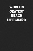 World's Okayest Beach Lifeguard