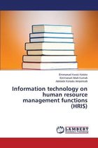 Information technology on human resource management functions (HRIS)