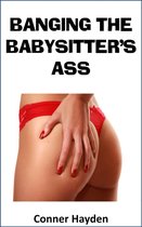 Banging the Babysitter’s Ass