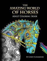 The Amazing World Of Horses