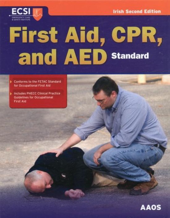 Standard First Aid, CPR, And AED, Irish Edition, American Academy of