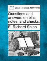 Questions and Answers on Bills, Notes, and Checks.