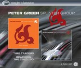 Peter Green Splinter Group - Time Traders Reaching The Cold 100