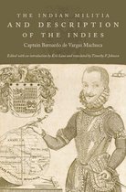 The Cultures and Practice of Violence - The Indian Militia and Description of the Indies