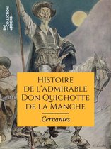 Classiques - Histoire de l'admirable Don Quichotte de la Manche