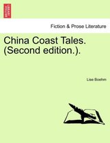 China Coast Tales. (Second Edition.).